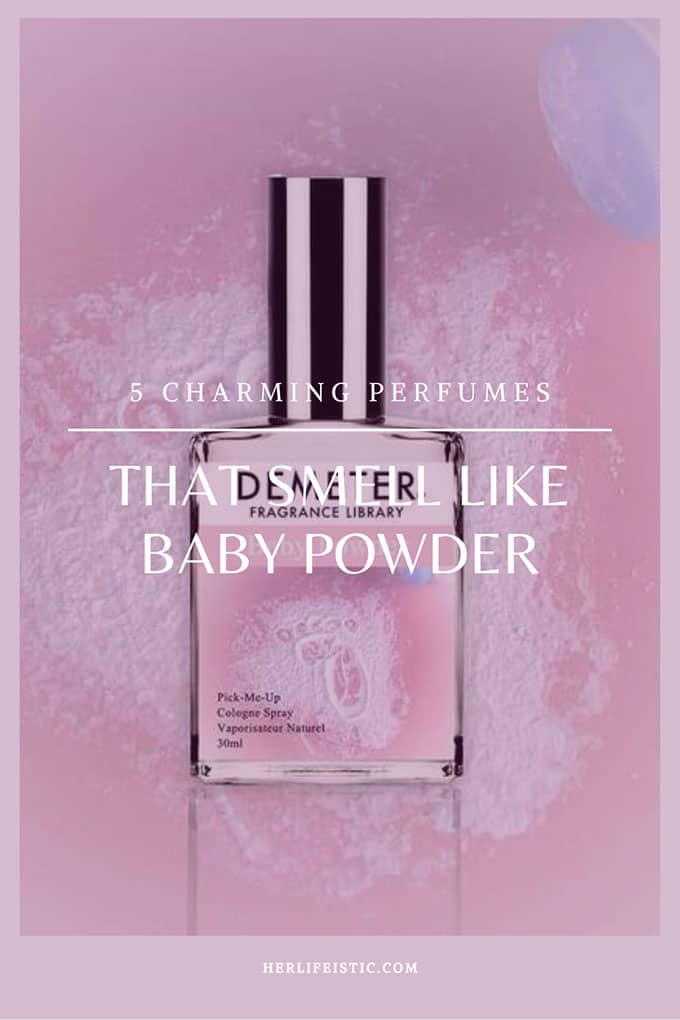 5 Charming Perfumes That Smell Like Baby Powder Featured Image Pin