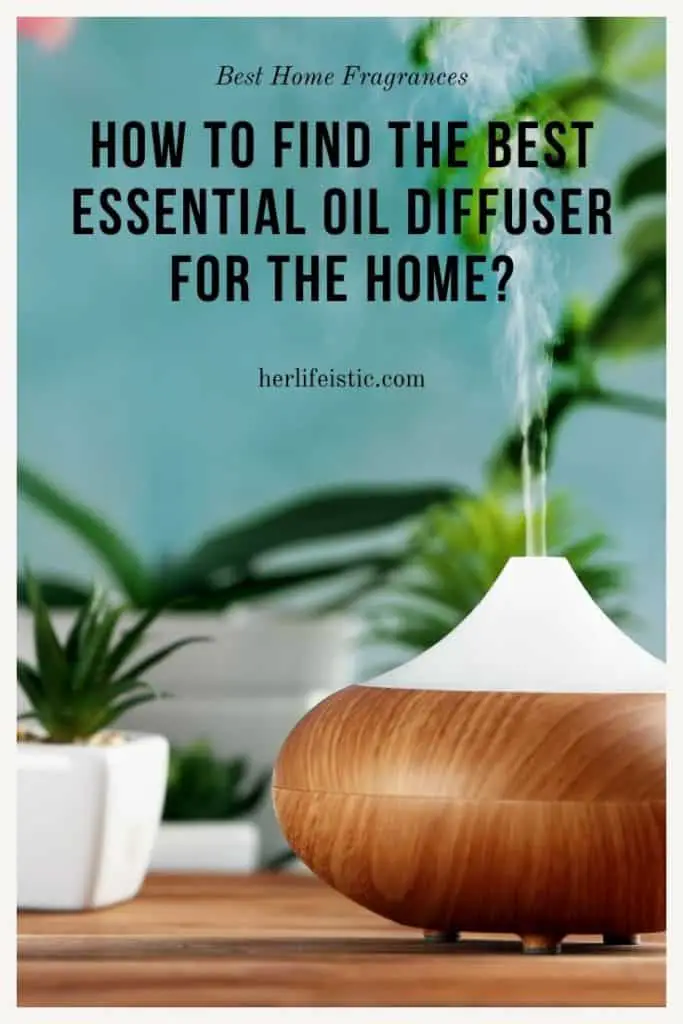 How to Find the Best Essential Oil Diffuser for the Home