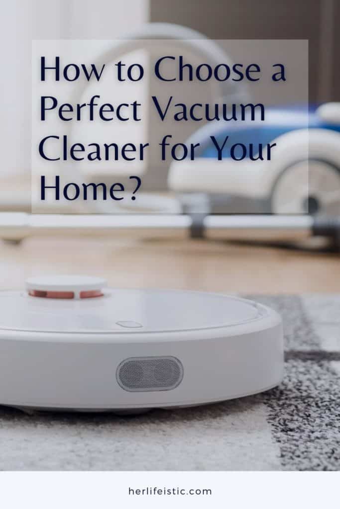 How to Choose a Perfect Vacuum Cleaner for Your Home