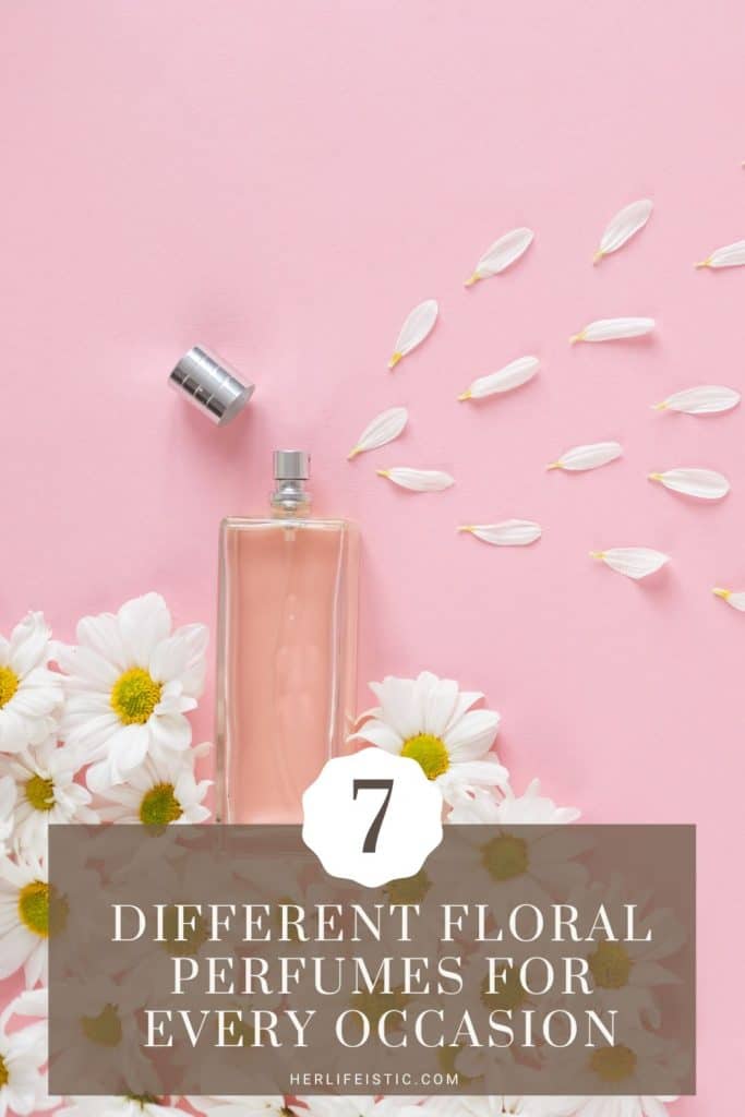 7 Different Floral Perfumes for Every Occasion Pin