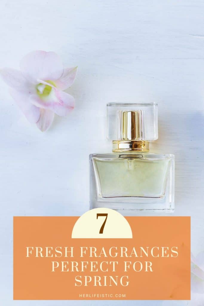 Top 7 Fresh Fragrances Perfect For Spring Pin
